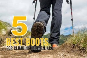 The 5 Best Boots for Climbing Kilimanjaro