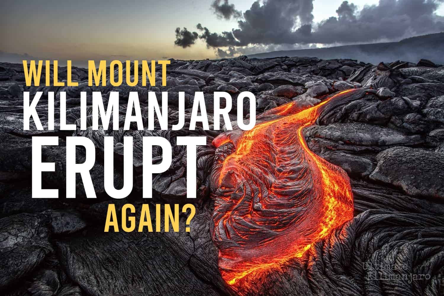 Will Mount Kilimanjaro Erupt Again? | Ultimate Kilimanjaro