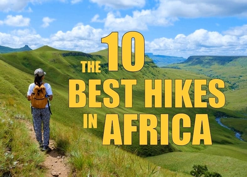 The 10 Best Hikes in Africa Ultimate Kilimanjaro