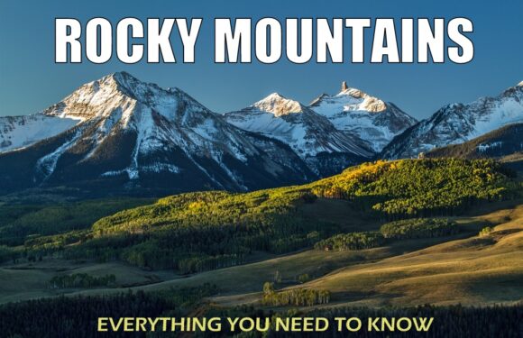 The Rocky Mountains: Everything You Need to Know