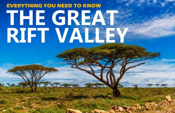 The Great Rift Valley: Everything You Need to Know