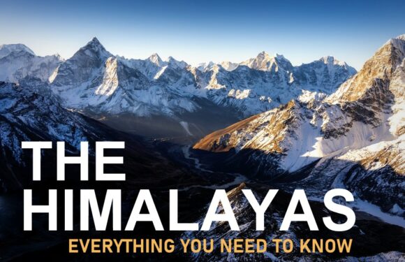 The Himalayan Mountains: Everything You Need to Know