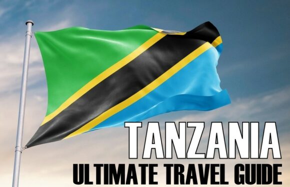Tanzania: The Ultimate Travel Guide