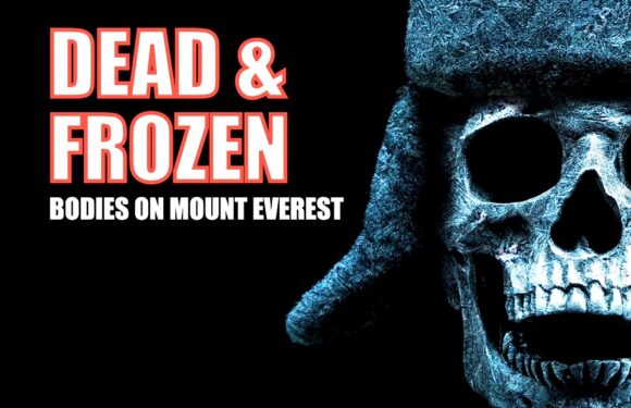 The Bodies on Mount Everest: Dead, Frozen & Left at the Top