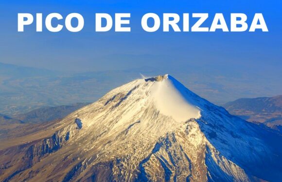 Pico De Orizaba: The Highest Mountain in Mexico